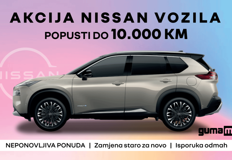 Foto:PR/ Akcija Nissan vozila - Nevjerojatna akcijska ponuda lagerskih vozila u GUMA M centrima s popustima i do 10.000 KM